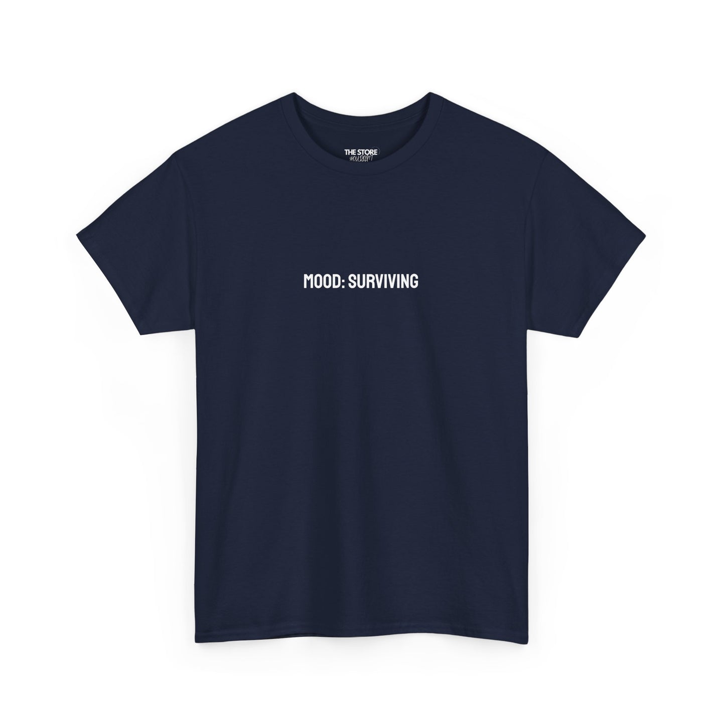 T-Shirt, Mood: Surviving