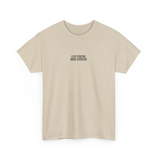 T-Shirt, Less Stresso More Espresso