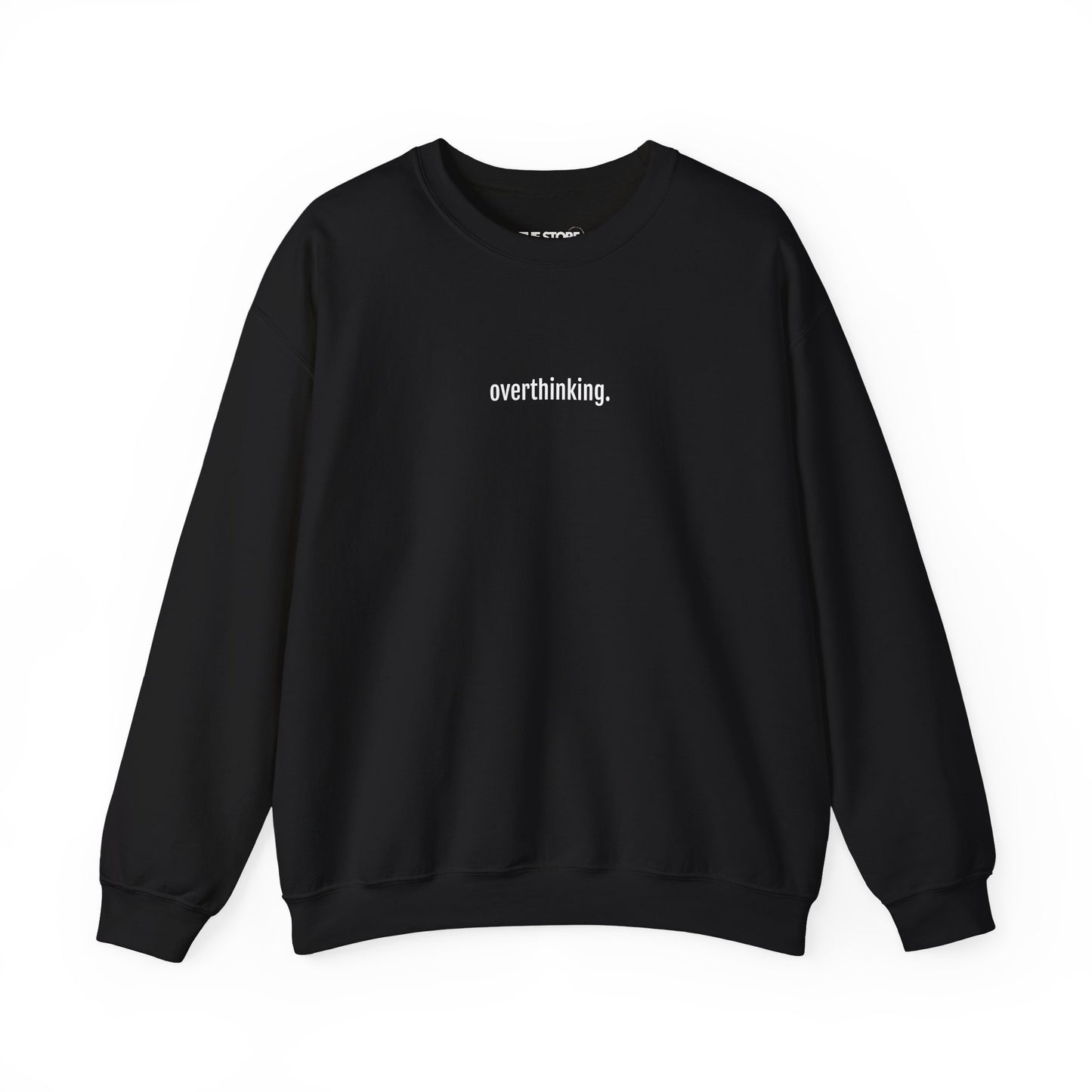 Sweatshirt, Overthinking.
