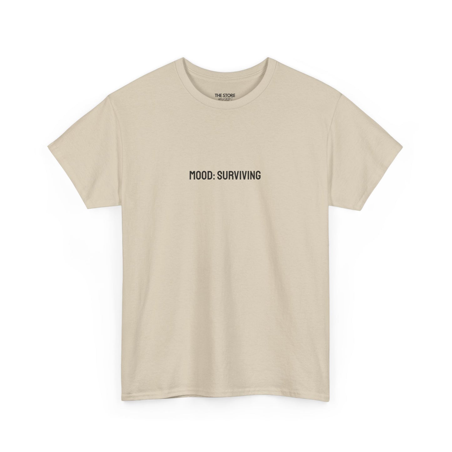 T-Shirt, Mood: Surviving