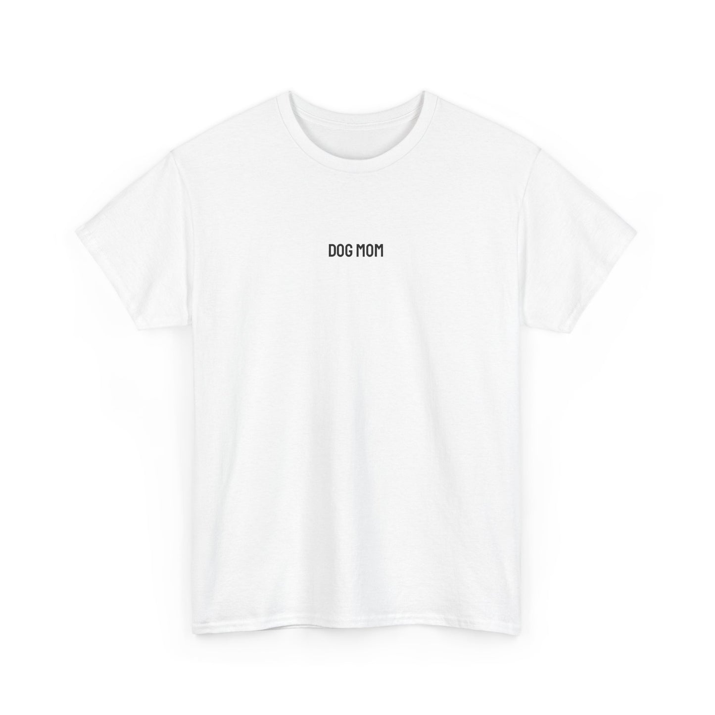 T-Shirt, Dog Mom