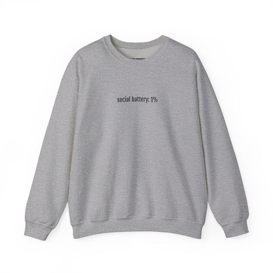 Sweatshirt, Social Battery: 1%