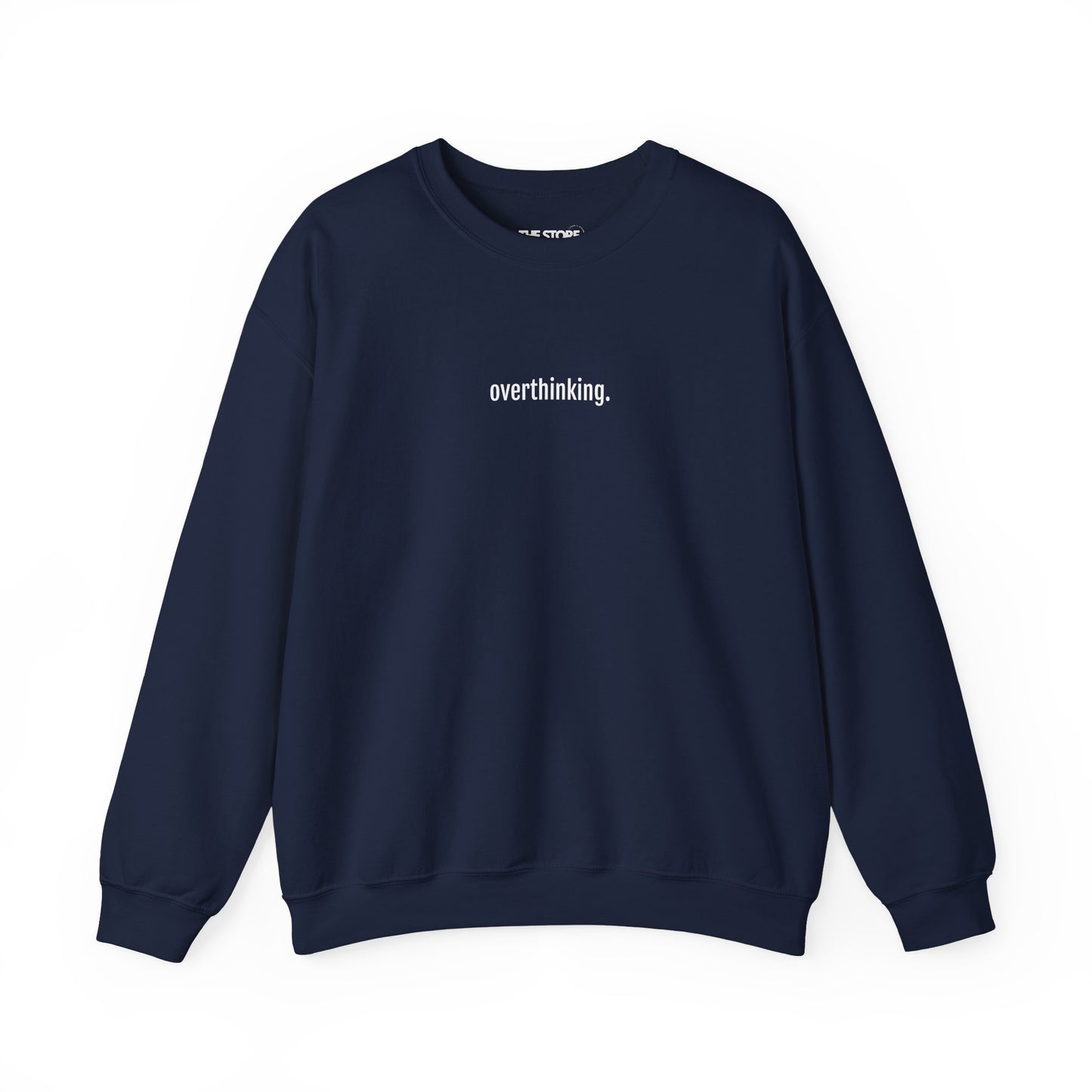 Sweatshirt, Overthinking.