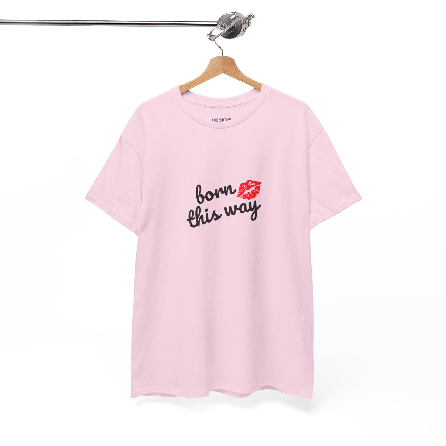 T-Shirt, Born This Way