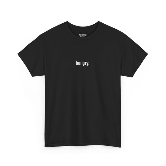 T-Shirt, Hungry.
